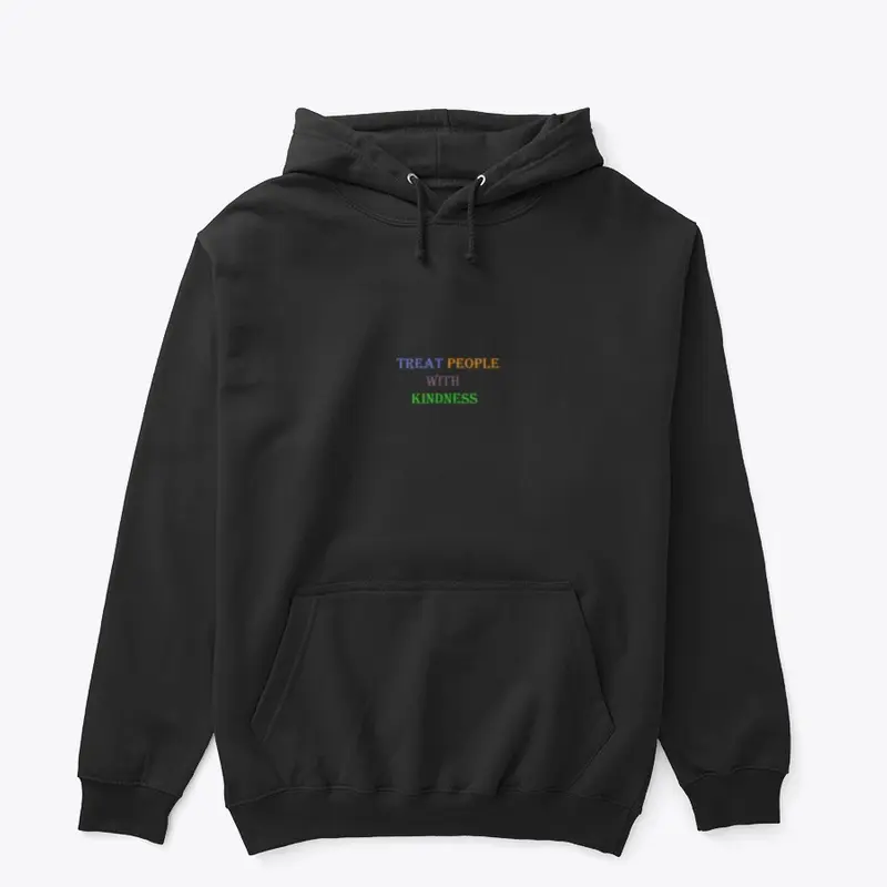 Treat People With Kindness Hoodie,